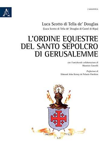 L'Ordine Equestre del Santo Sepolcro di Gerusalemme