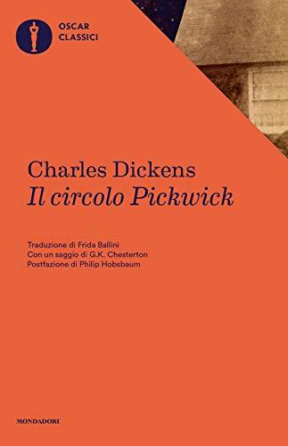 Il circolo Pickwick - Charles Dickens, Edizione Integrale Mondadori