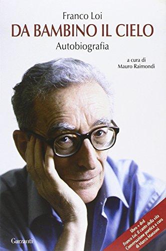 Da bambino il cielo. Autobiografia. Con DVD