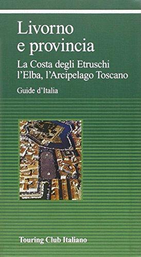 Livorno e provincia: Guida Turistica dettagliata