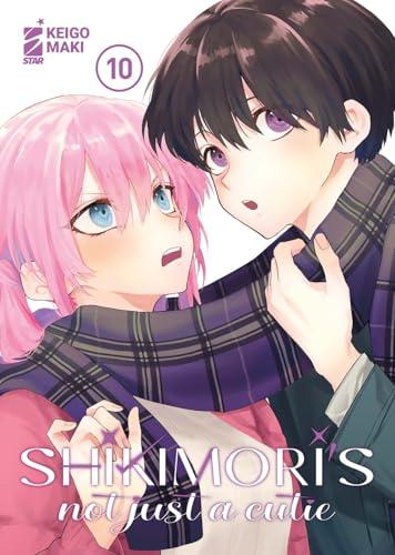 Shikimori's Not Just a Cutie (Vol. 10)