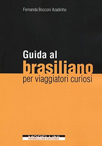 Guida al brasiliano per viaggiatori curiosi