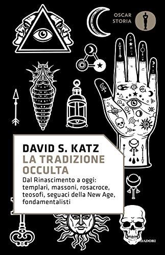 La tradizione occulta. Dal Rinascimento a oggi