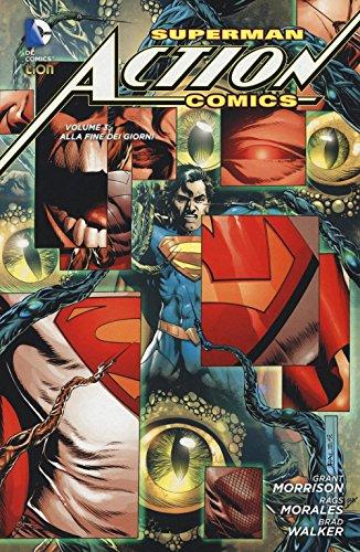 Superman. Action comics. Alla fine dei giorni (Vol. 3)