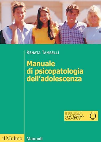 Manuale di psicopatologia dell'adolescenza