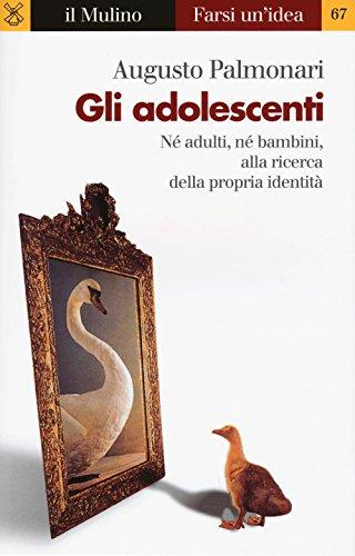 Gli adolescenti - Augusto Palmonari