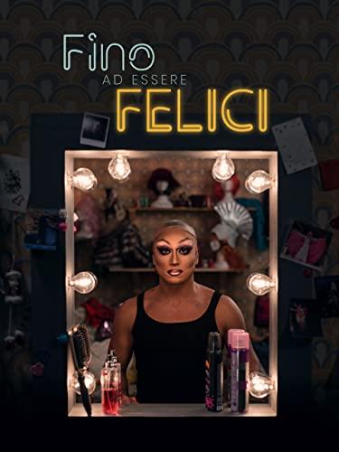 Fino ad essere felici