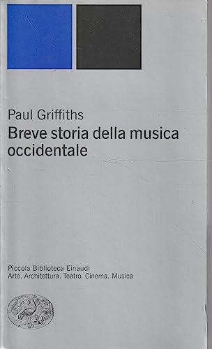 Breve storia della musica occidentale - Paul Griffiths