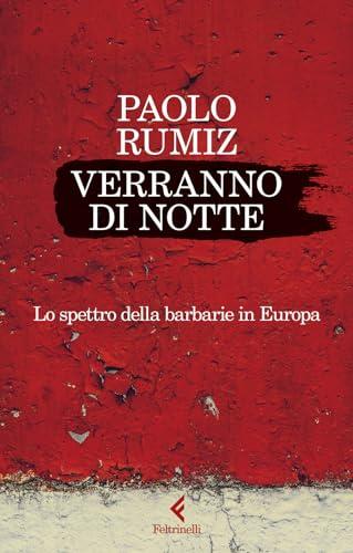 Verranno di notte: Lo spettro della barbarie in Europa