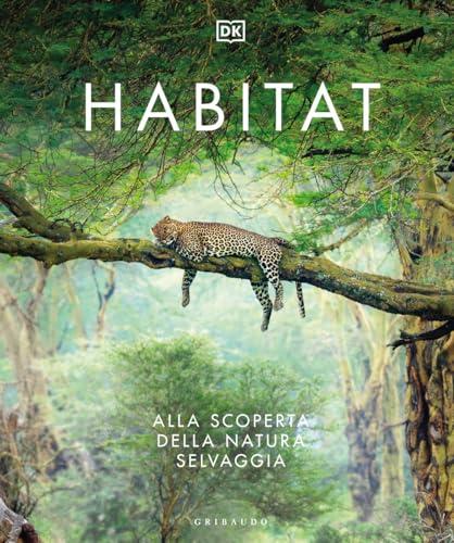 Habitat. Alla scoperta della natura selvaggia