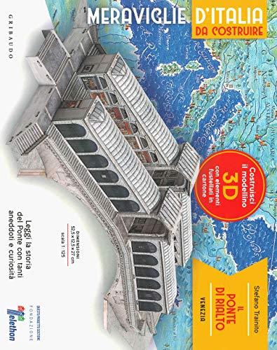Meraviglie d'Italia da costruire - Il Ponte di Rialto