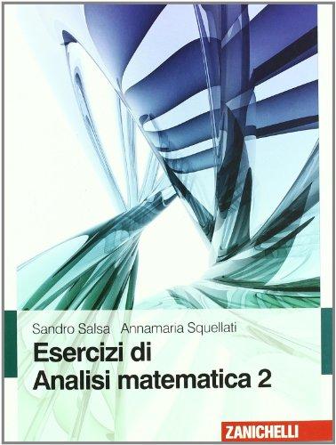 Esercizi di Analisi matematica (Vol. 2)