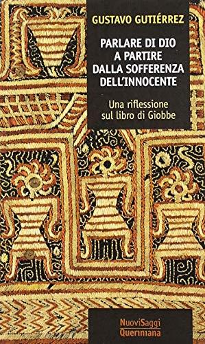 Parlare di Dio. A partire dalla sofferenza dell'innocente. Una riflessione sul libro di Giobbe