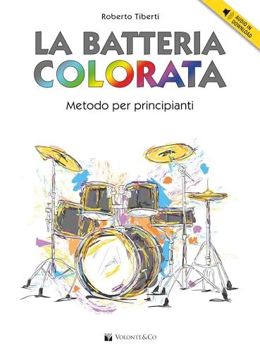 La Batteria Colorata (con Audio in Download)