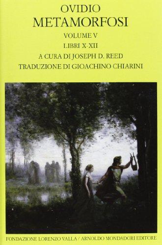 Metamorfosi: Libri X-XII - Fondazione Lorenzo Valla