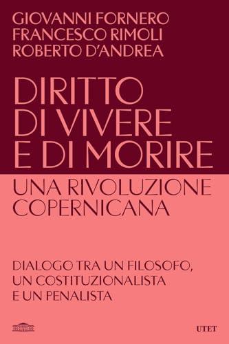 Diritto di vivere e di morire. Una rivoluzione copernicana