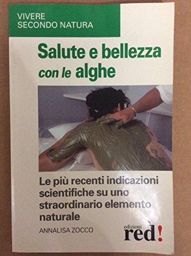 Salute e bellezza con le alghe