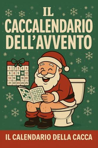 Il CACCALENDARIO dell’AVVENTO: Il calendario della cacca
