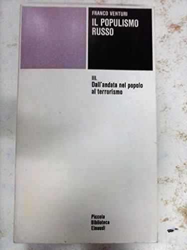 Il populismo russo. Dall'andata nel popolo al terrorismo (Vol. 3)