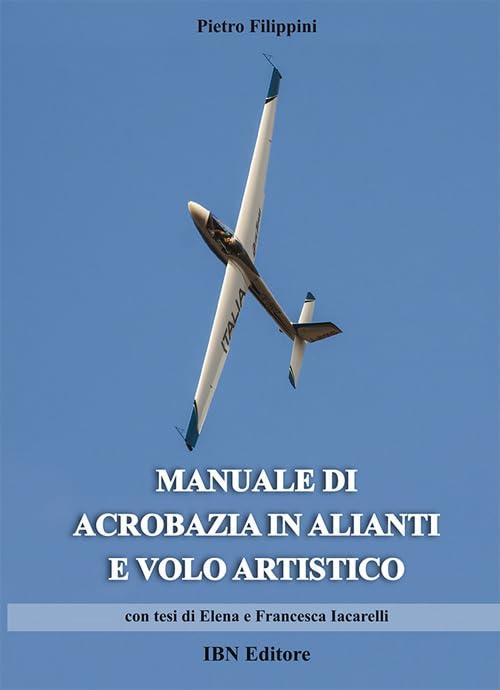 Manuale di acrobazia in alianti e volo artistico