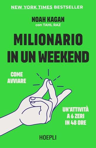 Milionario in un weekend: Come avviare un'attività a 6 zeri in 48 ore