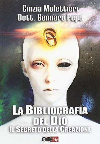 La bibliografia del Dio. Il segreto della creazione
