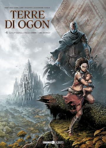 Terre di Ogon. La cittadella delle nebbie (Vol. 4)