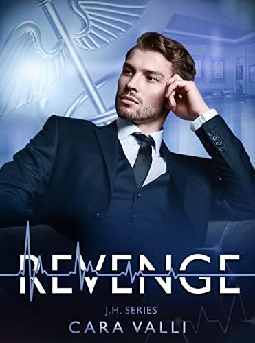 Revenge: Johns Hopkins Medical series - Romance Autoconclusivo