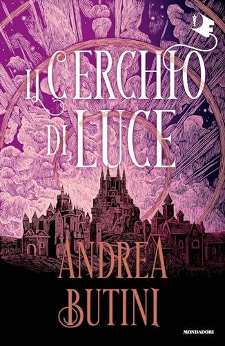 Il Cerchio di Luce (Trilogia del Sole Pallido Vol. 3)