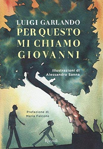 Per questo mi chiamo Giovanni: Un Viaggio Emozionante tra Storia, Legalità e Speranza
