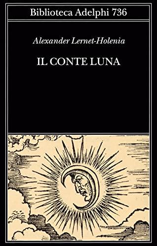 Il conte Luna - Alexander Lernet-Holenia - Adelphi