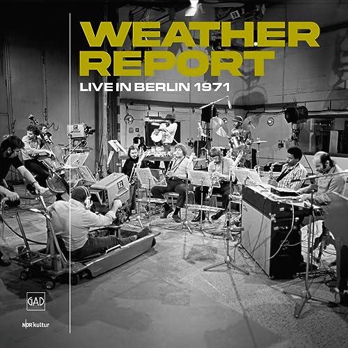 Weather Report - Live in Berlin 1971