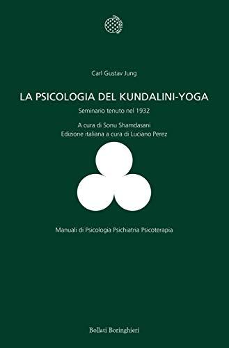 Psicologia del Kundalini Yoga: Seminario tenuto nel 1932