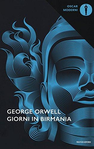 Giorni in Birmania - George Orwell - Mondadori