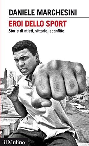 Eroi dello sport: Storie di atleti, vittorie, sconfitte