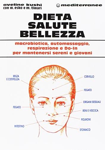 Dieta, Salute, Bellezza - Aveline Kushi
