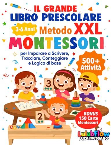 Il Grande Libro Prescolare XXL – Metodo Montessori