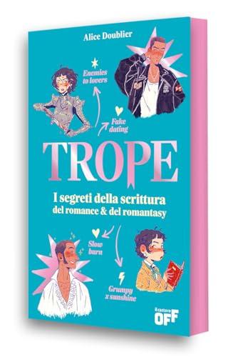 Trope. I segreti della scrittura romance & del fantasy