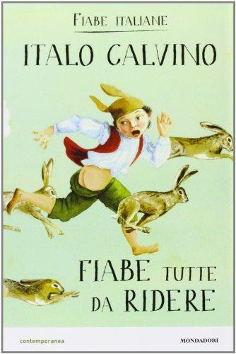 Fiabe tutte da ridere. Fiabe italiane. Ediz. illustrata