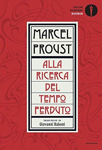 Alla ricerca del tempo perduto (Edizione Mondadori Oscar)