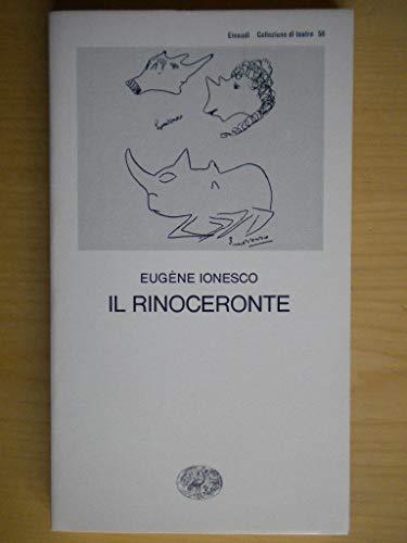 Il Rinoceronte - Eugène Ionesco
