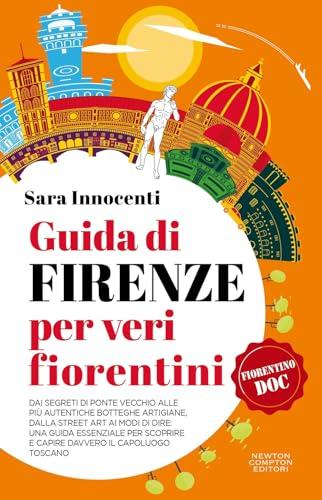Guida di Firenze per veri fiorentini