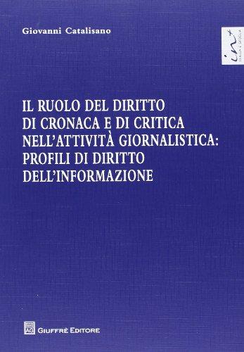 Ruolo del diritto di cronaca e di critica nell'attività giornalistica