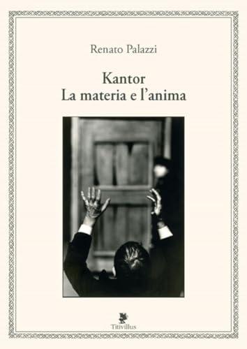 Kantor. La materia e l'anima
