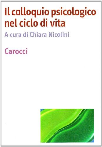 Il Colloquio Psicologico nel Ciclo di Vita