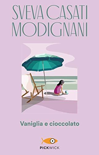 Vaniglia e Cioccolato - Sveva Casati Modignani