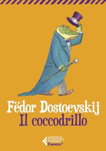 Il coccodrillo. Come vivere felici senza diventare il suo pranzo