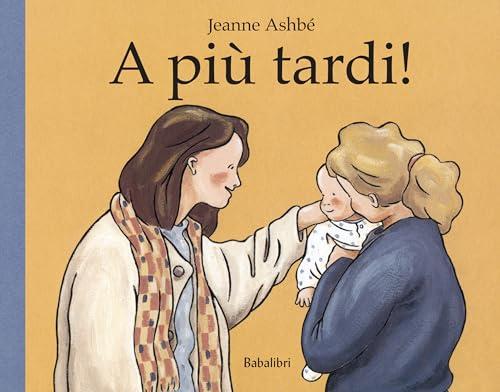 Più tardi! (A)