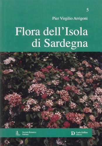 Flora dell'isola di Sardegna (Vol. 5)