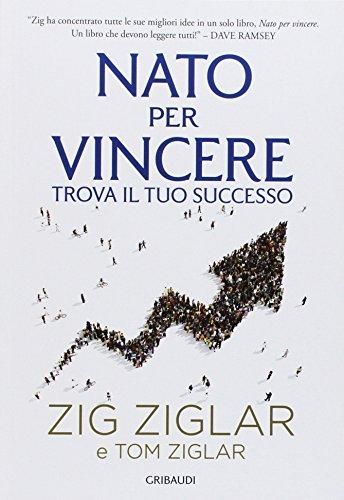 Nato per vincere. Trova il tuo successo